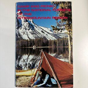 Camp and Picnic in the NationalForest of the Intermountain Region softcover 1976